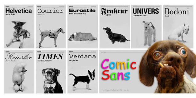 If Fonts Were Dogs, Comic Sans Would Be a Whateverthef*uckthisis