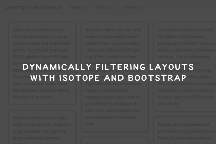 Dynamically Filtering Layouts with Isotope & Bootstrap