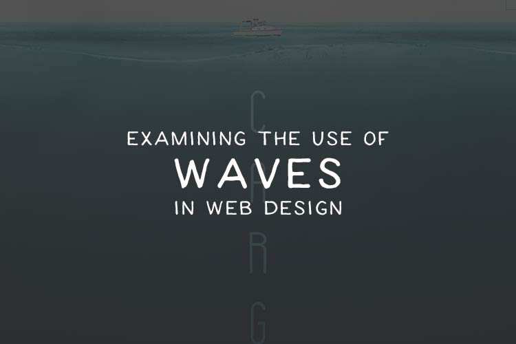 Rocking the Boat: Examining the Use of Waves in Web Design